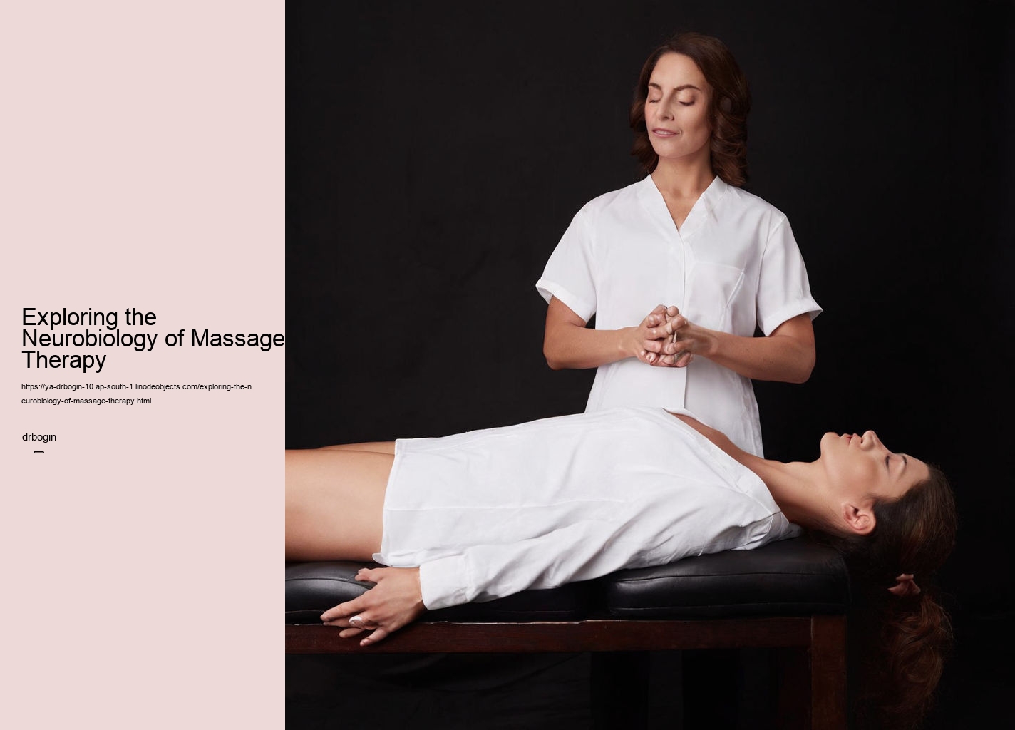 Exploring the Neurobiology of Massage Therapy